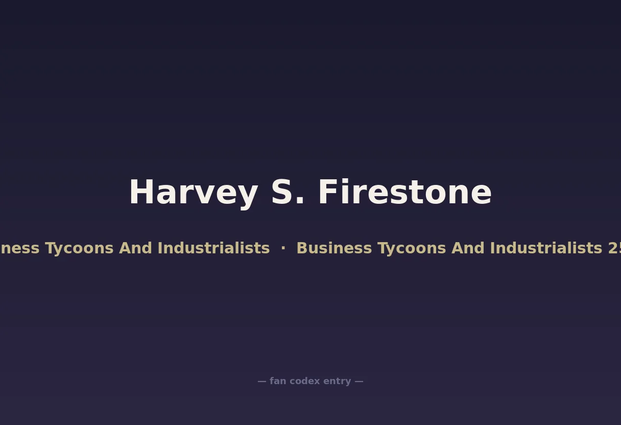 Harvey S. Firestone